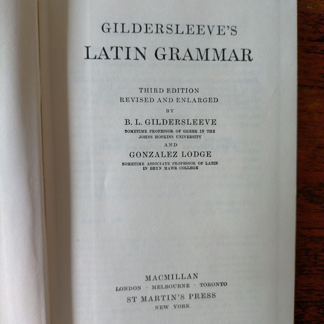 Gildersleev’s Latin Grammar 3rd Edition