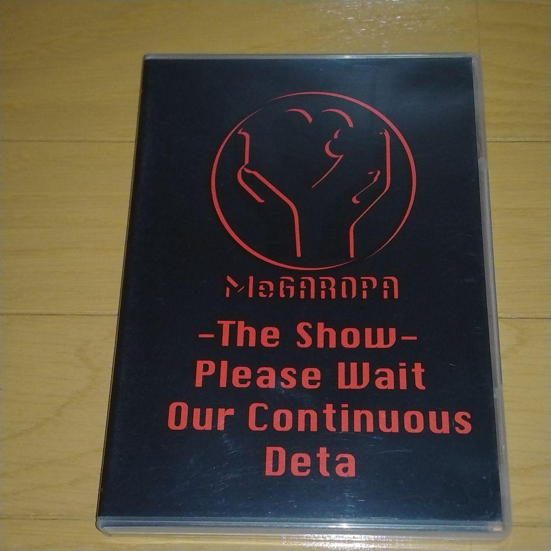 MeGAROPA -The Show- Please Wait Our～