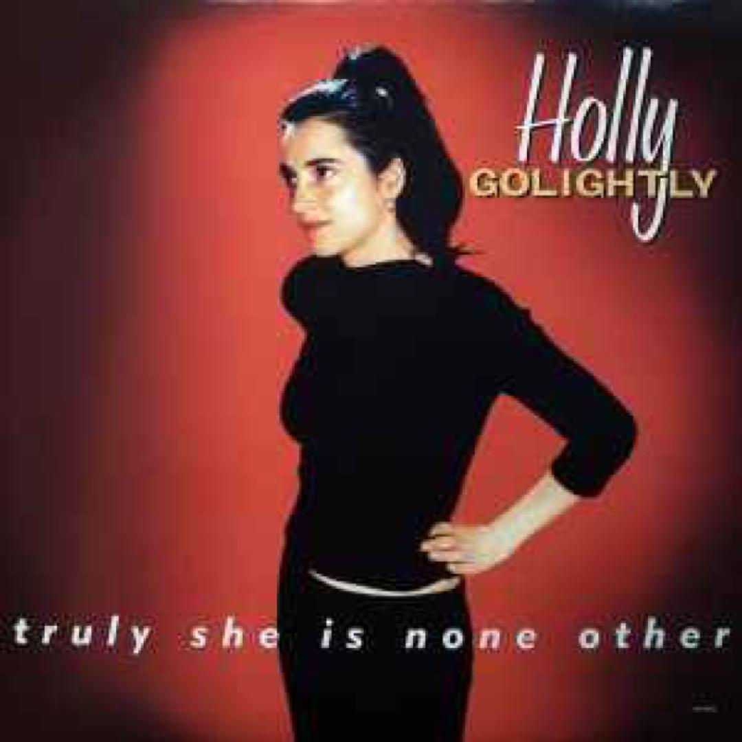 Holly Golightly–TrulySheIsNoneOther LP