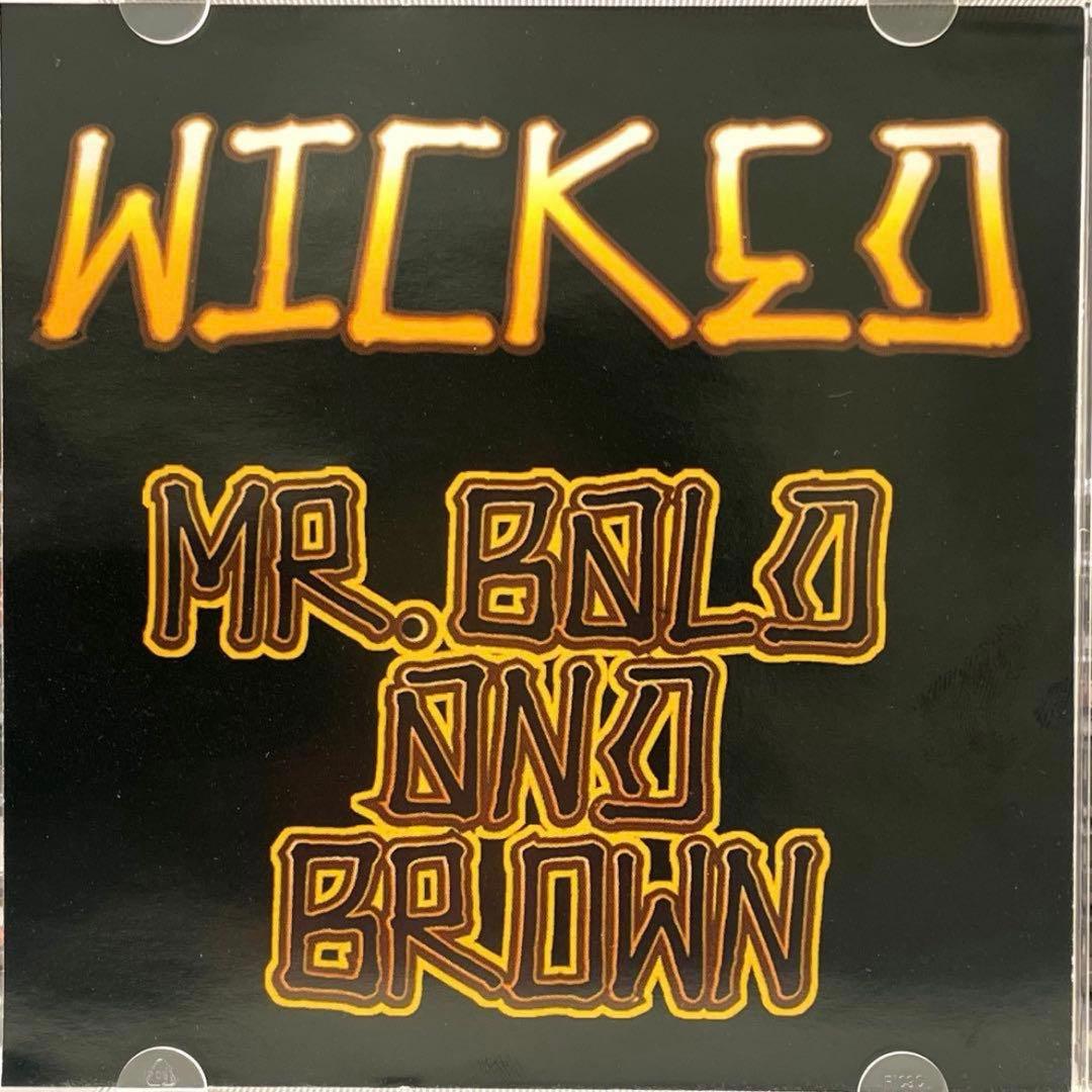 【G-RAP】 WICKED - Mr. Bald & Brown