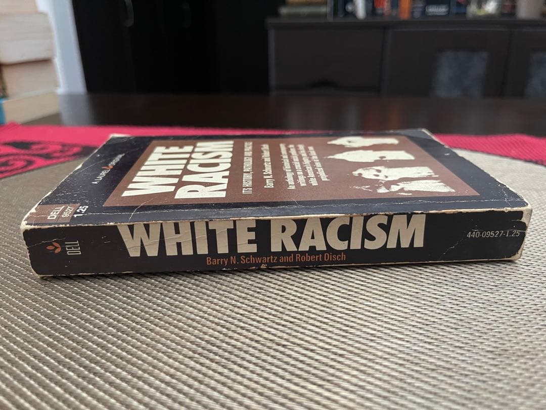希少　WHITE RACISM - Barry N. Schwartz,