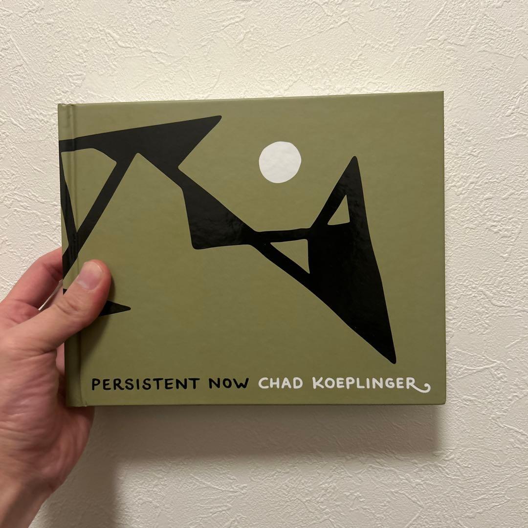 アート・デザイン・音楽 Chad Koeplinger - PERSISTENT NOW