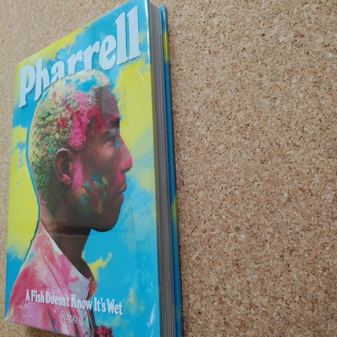 洋書 Pharrell A Fish Doesn't Know It's Wet