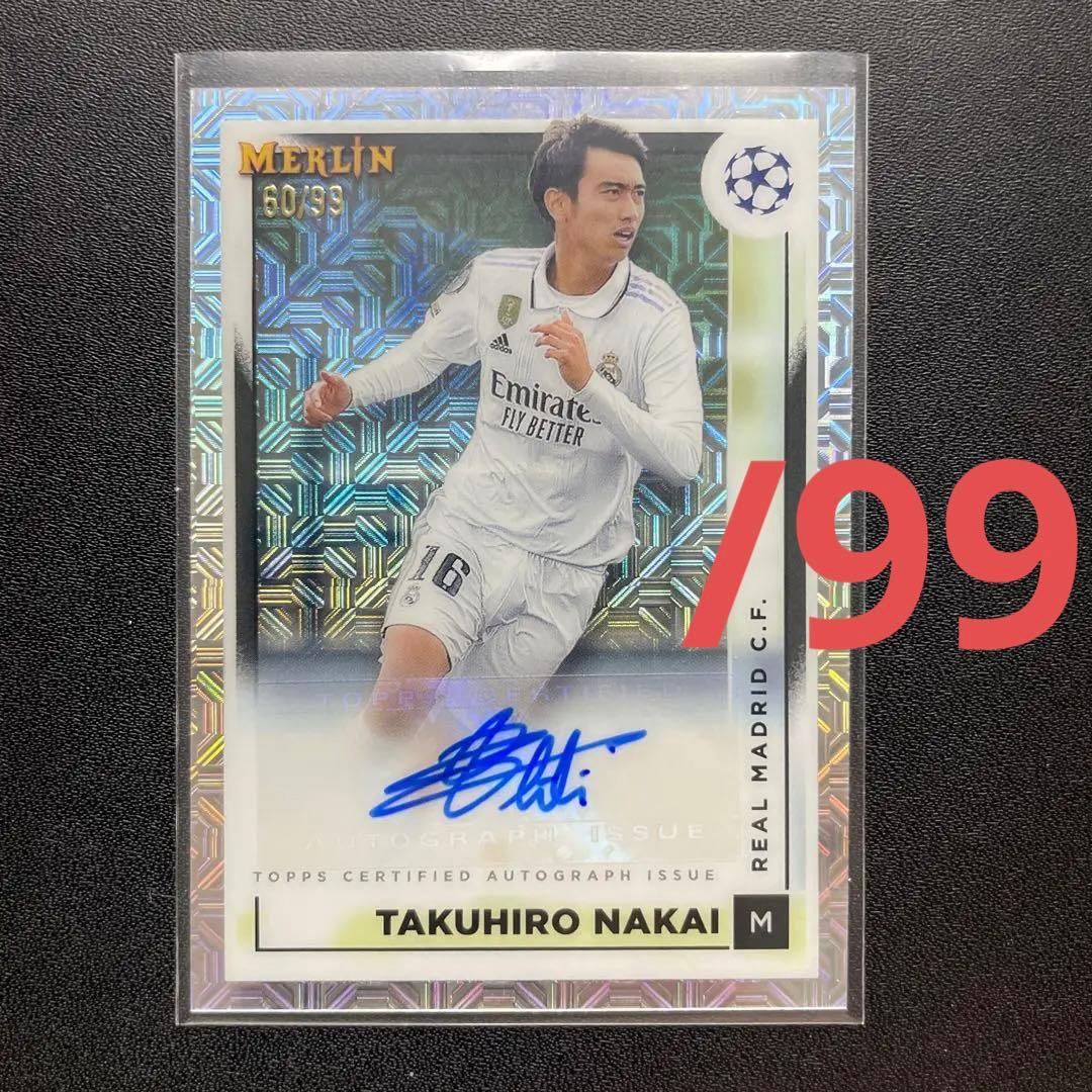 99枚限定 2022-23 TOPPS 中井卓大 直筆サイン カード AUTO