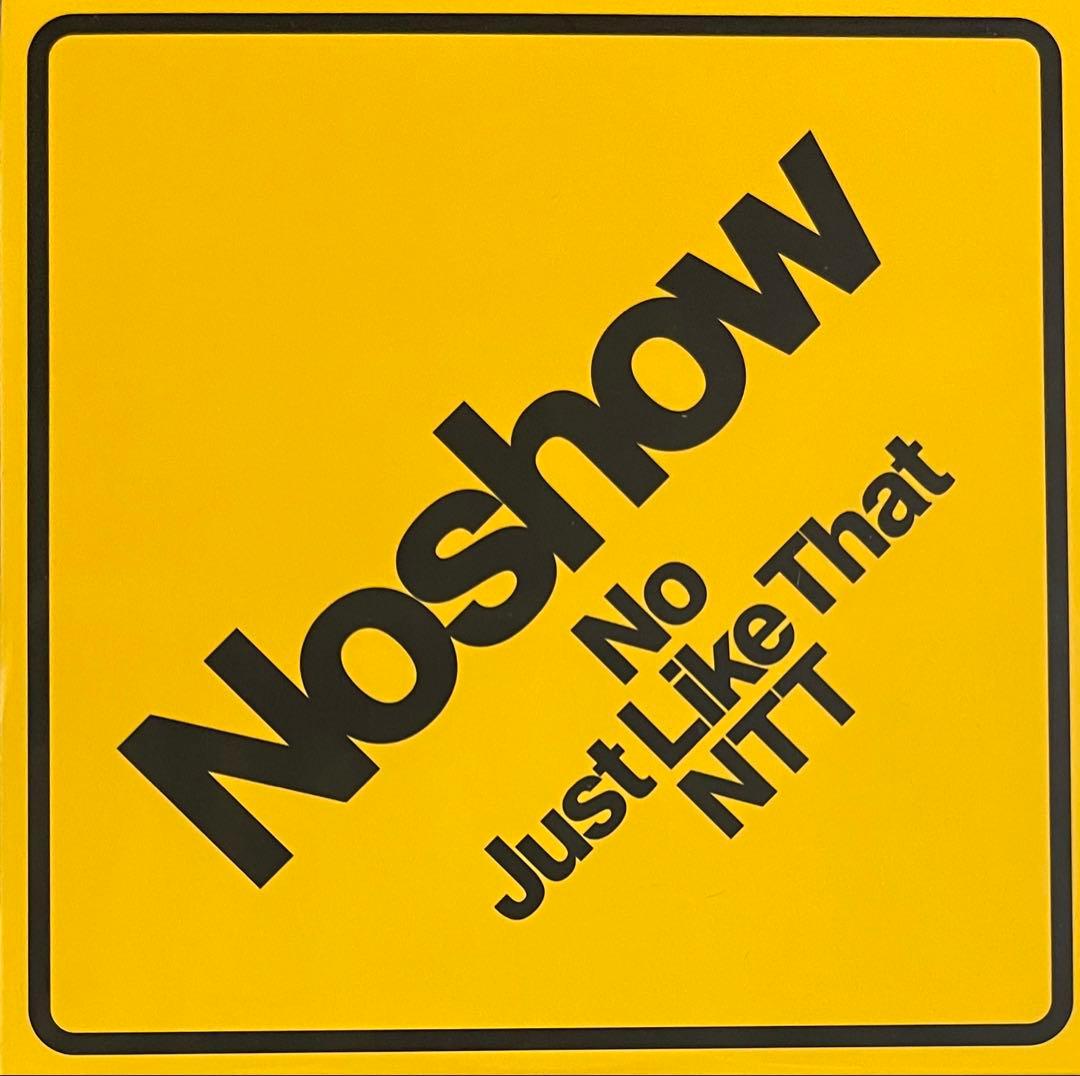 邦楽 Noshow \"No / Just Like That / NTT\"