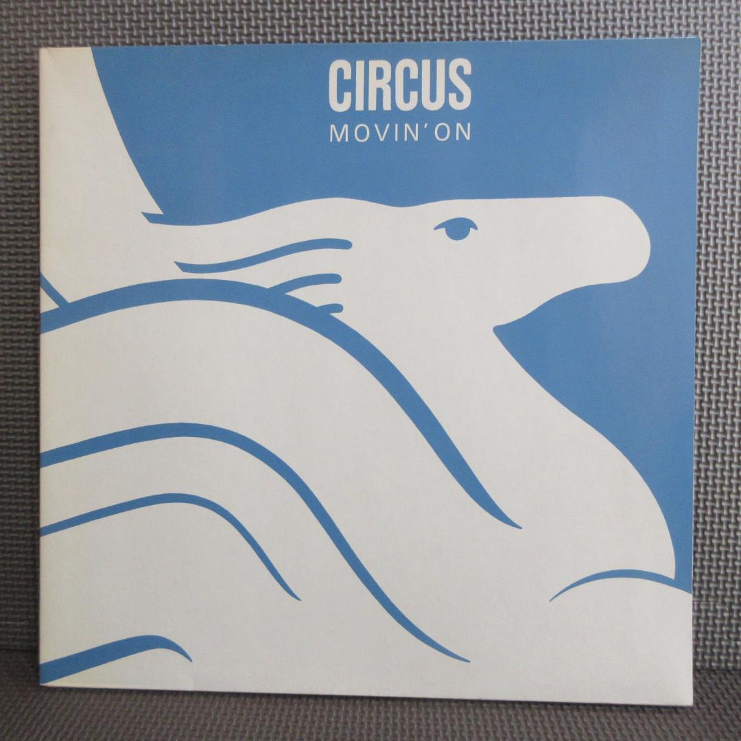 ★CIRCUS / MOVIN' ON★サーカス◇2nd Pressing