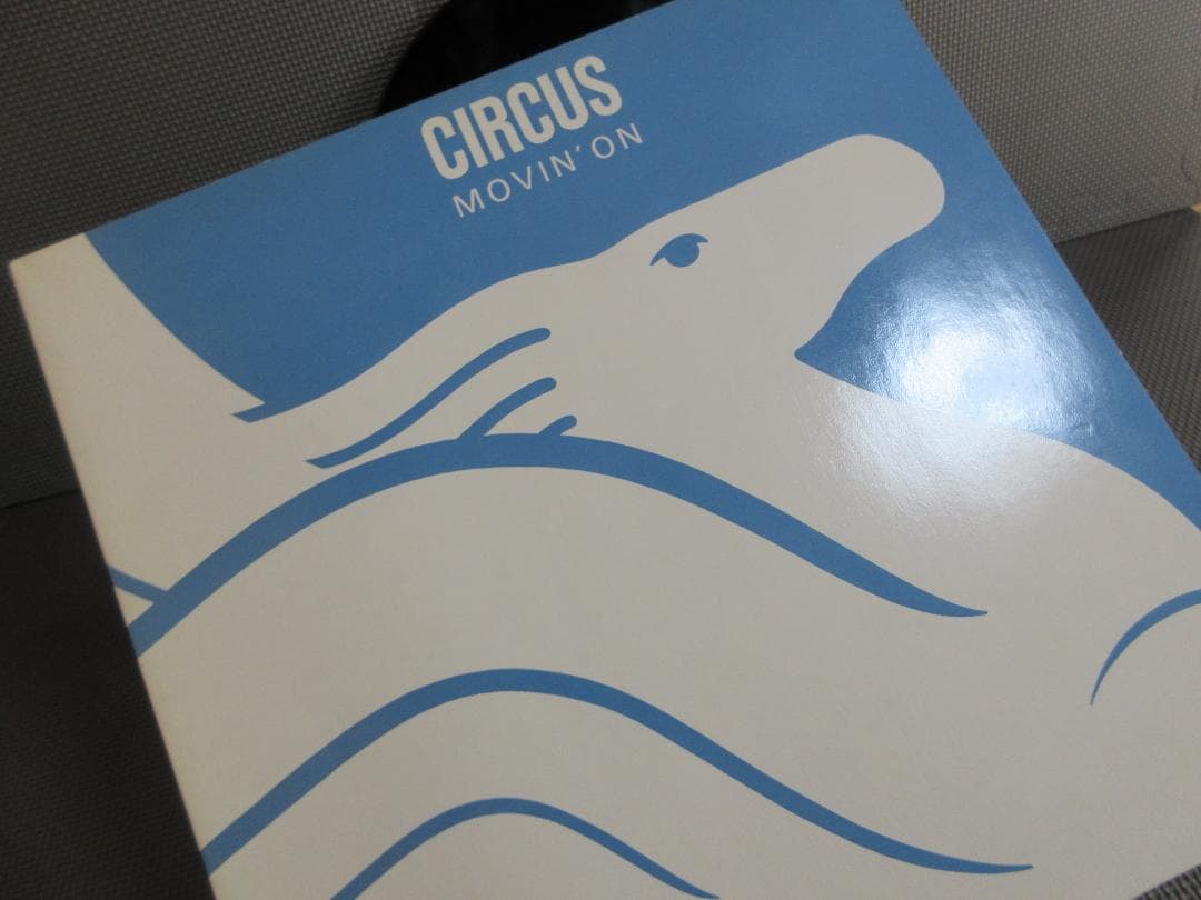 ★CIRCUS / MOVIN' ON★サーカス◇2nd Pressing