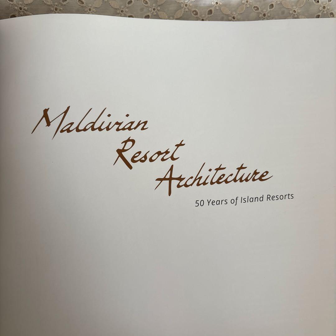 洋書 Maldivian Resort Architecture 50 Years