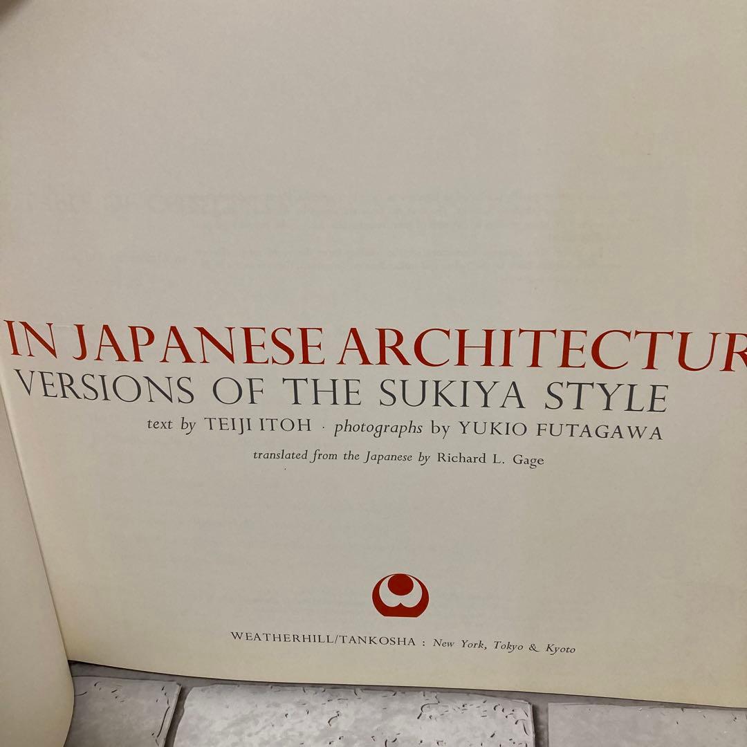 The Classic Tradition in Japanese 数寄屋建築