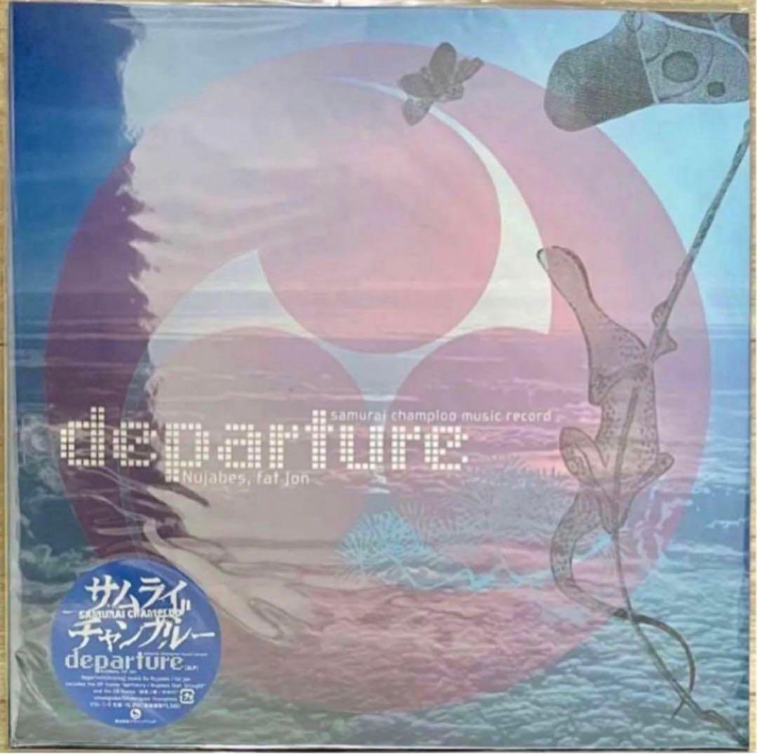 SAMURAI CHAMPLOO / DEPARTURE サムライチャンプルー