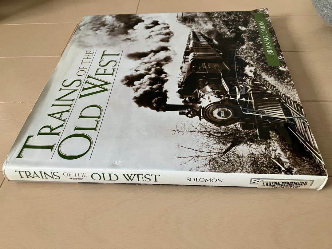 洋書 Trains of the Old West - Brian Solomon